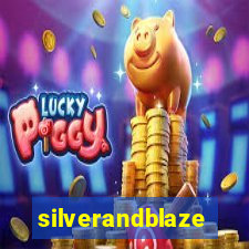 silverandblaze