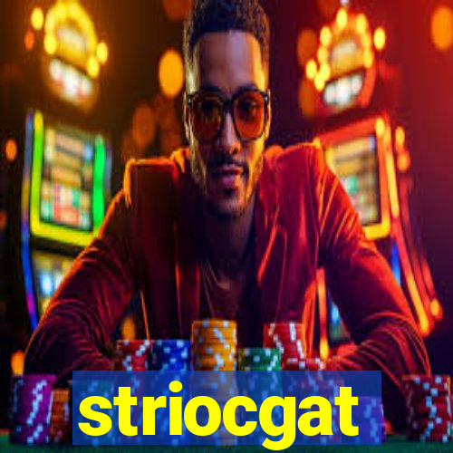 striocgat