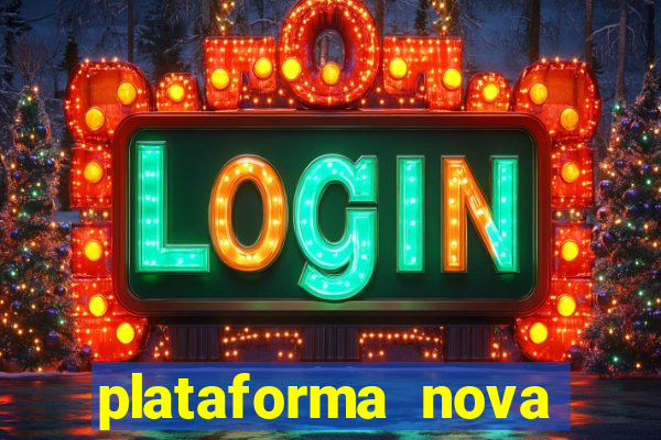 plataforma nova lançada hoje