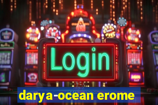 darya-ocean erome