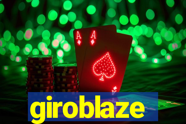 giroblaze