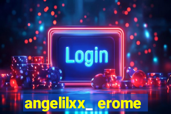 angelilxx_ erome