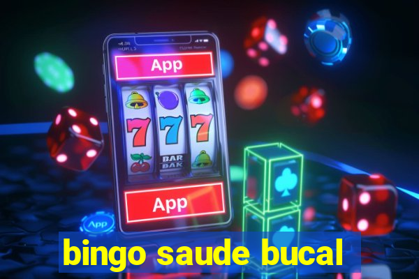 bingo saude bucal