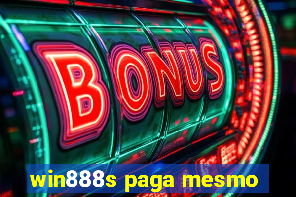 win888s paga mesmo