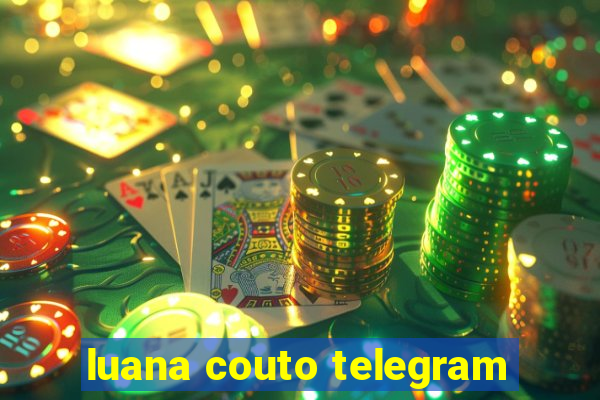 luana couto telegram