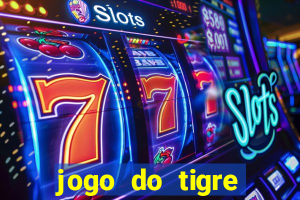 jogo do tigre plataforma nova