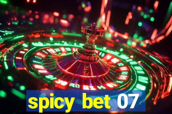 spicy bet 07