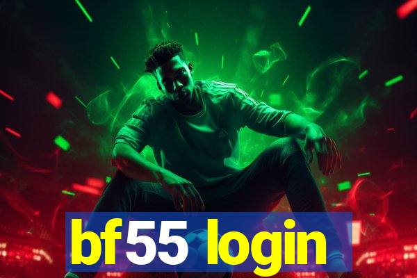 bf55 login