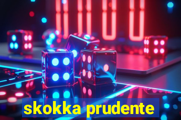 skokka prudente