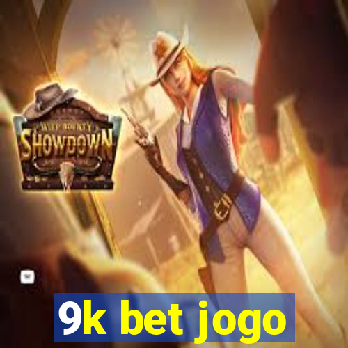 9k bet jogo