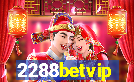 2288betvip