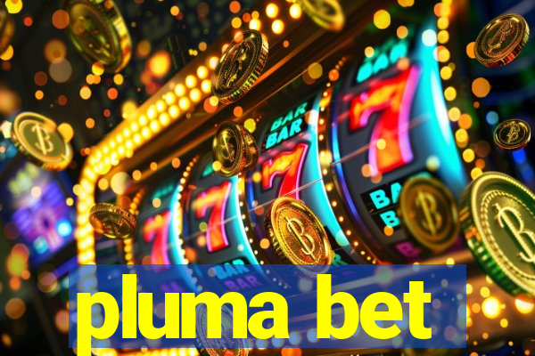 pluma bet