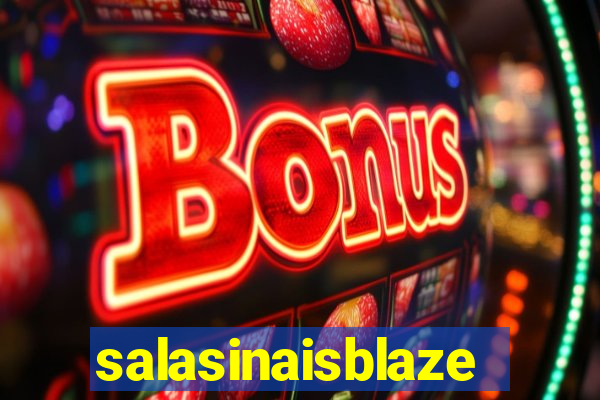 salasinaisblaze