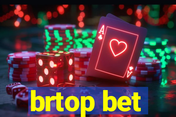 brtop bet