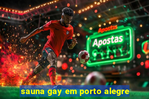 sauna gay em porto alegre