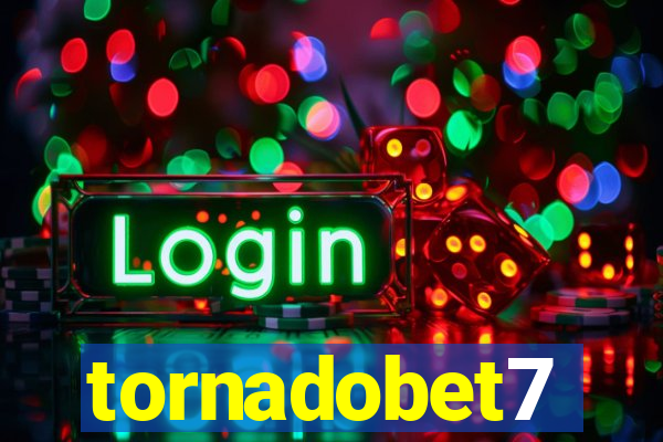 tornadobet7