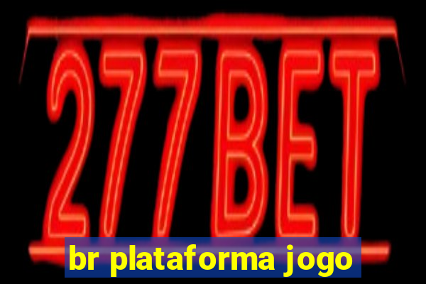 br plataforma jogo