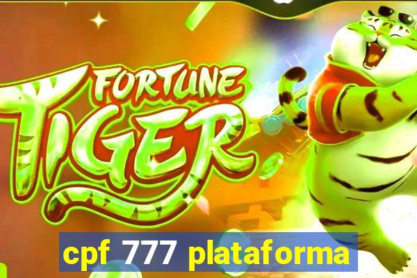 cpf 777 plataforma