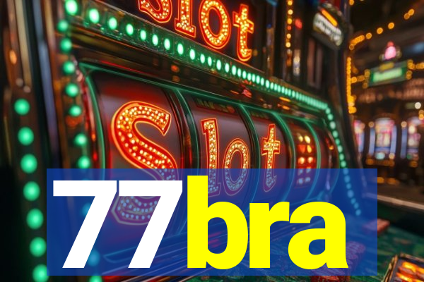 77bra