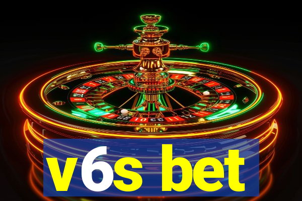 v6s bet