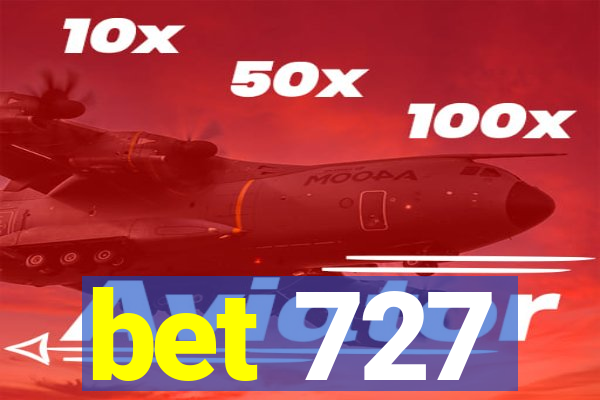 bet 727