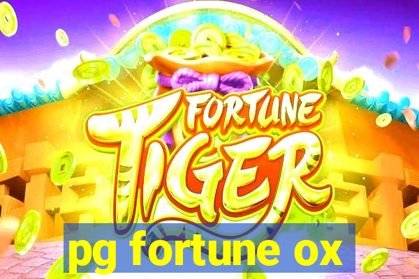 pg fortune ox