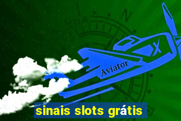 sinais slots grátis