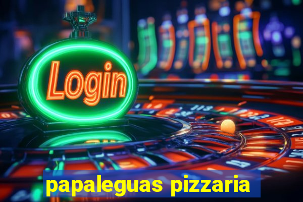 papaleguas pizzaria