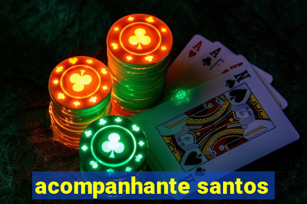 acompanhante santos