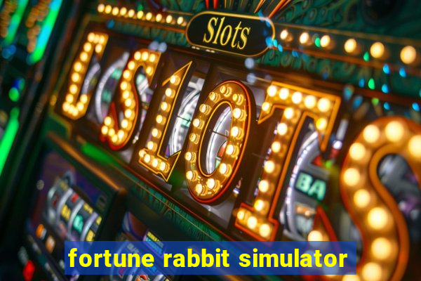 fortune rabbit simulator