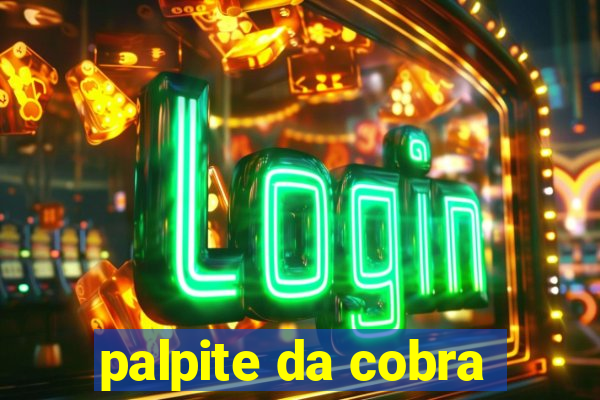 palpite da cobra