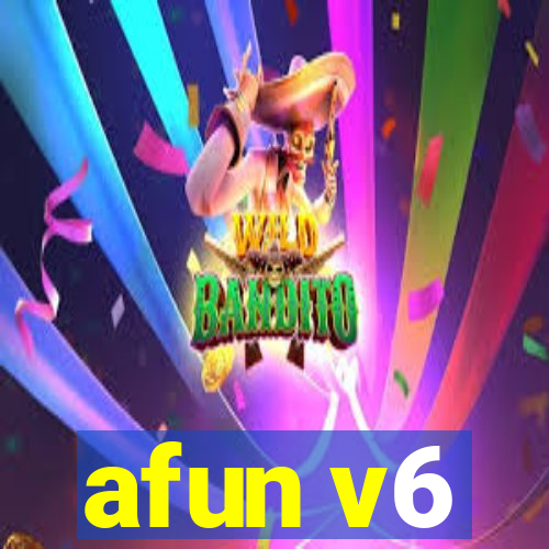 afun v6