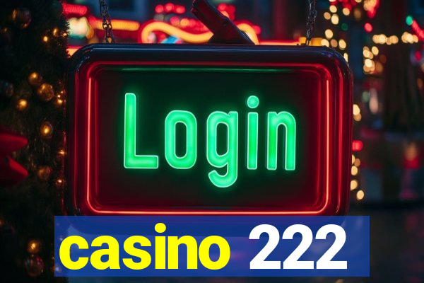 casino 222