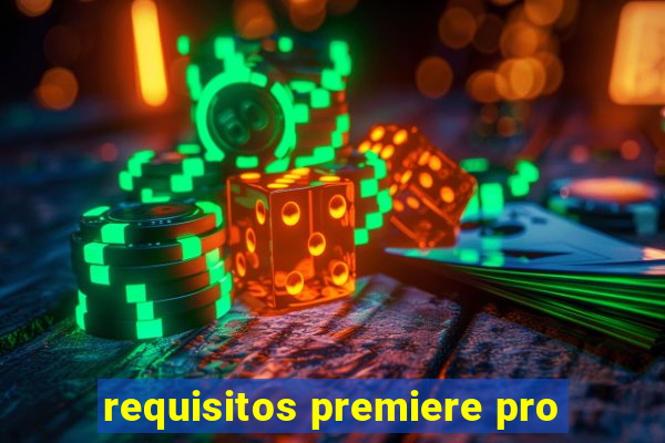 requisitos premiere pro