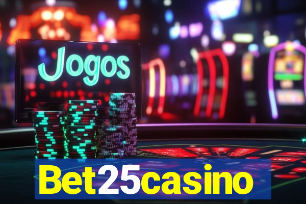 Bet25casino