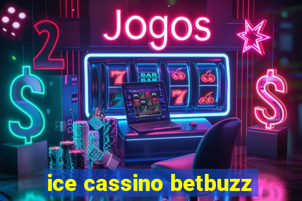 ice cassino betbuzz