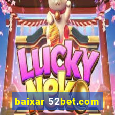 baixar 52bet.com