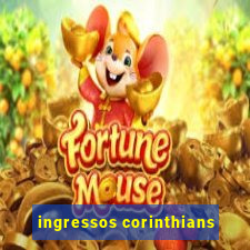 ingressos corinthians