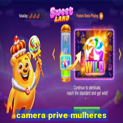 camera prive mulheres