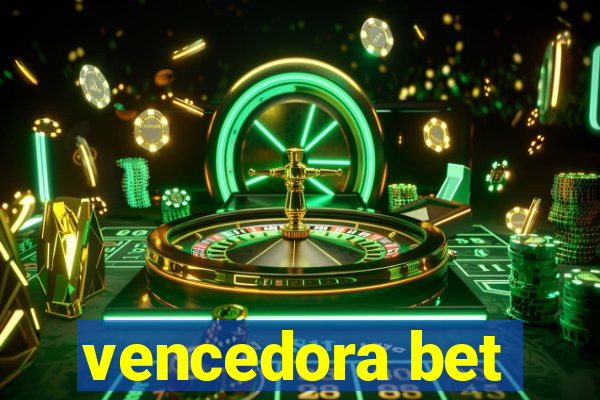 vencedora bet