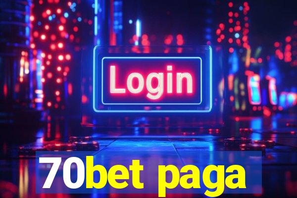 70bet paga