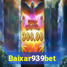 Baixar939bet