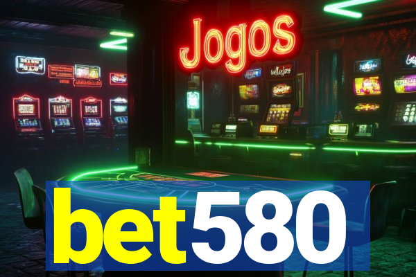 bet580