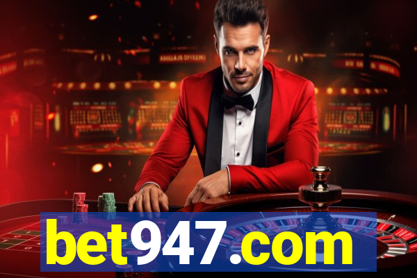 bet947.com