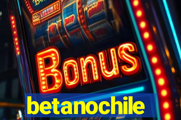 betanochile