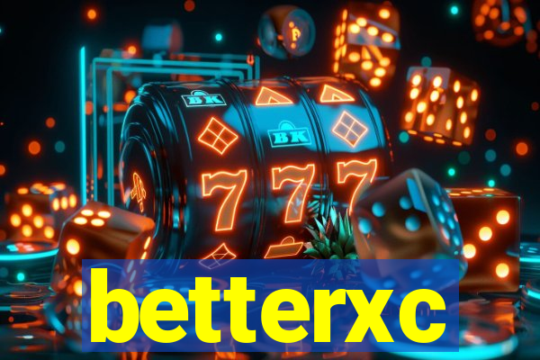 betterxc