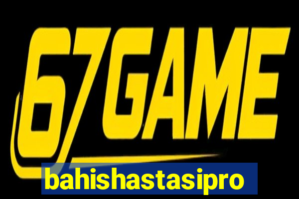 bahishastasipro.info