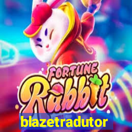 blazetradutor