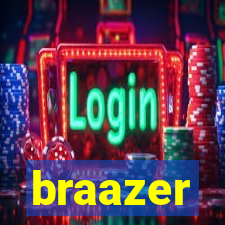 braazer