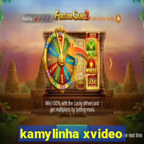 kamylinha xvideo